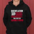 Funny Bidenflation The Cost Of Voting Stupid Anti Biden Women Hoodie
