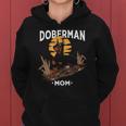 Funny Doberman Mom Art For Women Girl Dog Lover Mother&8217S Day Women Hoodie