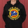 Funny Sick And Tide Of This Rona Tshirt Women Hoodie