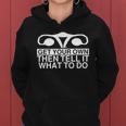 Get Your Own Then Tell It What To Do Women Hoodie