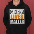 Ginger Lives Matter Funny Irish St Patricks Day Tshirt Women Hoodie