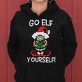 Go Elf Yourself Funny Christmas Tshirt Women Hoodie