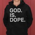 God Is Dope Women Hoodie