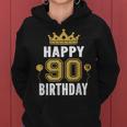 Happy 90Th Birthday Idea For 90 Years Old Man And Woman Women Hoodie