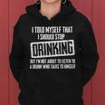 I Should Stop Drinking Funny V2 Women Hoodie