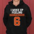 I Woke Up Feeling Dangerous Football Women Hoodie