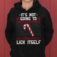Its Not Going To Lick Itself Ugly Christmas Sweater Tshirt Women Hoodie