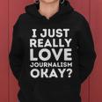 Journalism Professor Funny Journalism Student Journalist Gift Graphic Design Printed Casual Daily Basic Women Hoodie