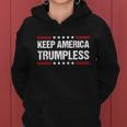 Keep America Trumpless Gift V6 Women Hoodie