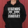 Legends Are Born In January Birthday Tshirt Women Hoodie