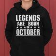 Legends Are Born In October Birthday Women Hoodie