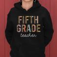 Leopard Fifth Grade Teacher Cute 5Th Grade Back To School Gift Women Hoodie