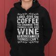 Lord Give Me Coffee And Wine V2 Women Hoodie