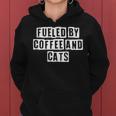 Lovely Funny Cool Sarcastic Fueled By Coffee And Cats Women Hoodie