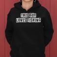 Lovely Funny Cool Sarcastic This Guy Loves Fishing Women Hoodie