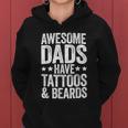 Mens Awesome Dads Have Tattoos And Beards Fathers Day Women Hoodie