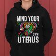 Mind Your Own Uterus Feminism Womens Pro Choice Gift Women Hoodie