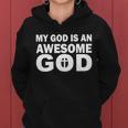 My God Is An Awesome God Tshirt Women Hoodie