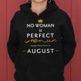 No Woman Is Perfect Except Those Born In August Women Hoodie
