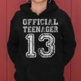 Official Teenager 13Th Birthday Tshirt Women Hoodie