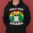 Only You Can Prevent Drama Llama Women Hoodie