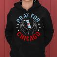 Pray For Chicago Chicago Shooting Support Chicago Women Hoodie