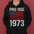 Pro Roe 1973 Reproductive Rights America Usa Flag Distressed Women Hoodie