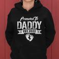 Promoted To Daddy Est 2022 Tshirt Women Hoodie