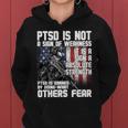 Ptsd Is Not A Sign Of Weakness Support Military Troops Women Hoodie