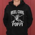 Reel Cool Poppi Fishing Fathers Day Grandpa Dad Women Hoodie