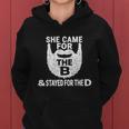 She Came For The B And Stayed For The D Funny Beard Gift Women Hoodie