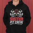 Sister Pit Crew Race Car Birthday Party Racing Family Women Hoodie