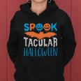 Spook Tacular Halloween Bat Halloween Quote Women Hoodie