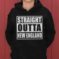 Straight Outta New England Women Hoodie