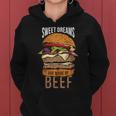 Sweet Dreams Are Made Of Beef Women Hoodie