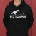 T-Rex Motivation Women Hoodie