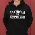 Tattooed And Employed Women Hoodie