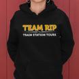 Team Rip Train Station Tours Yellowstone Women Hoodie