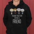 Thank You For Being A Friend V2 Women Hoodie