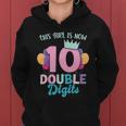 This Girl Is Now 10 Double Digits Gift Women Hoodie