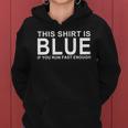 This Shirt Is Blue If You Run Fast Enough Women Hoodie