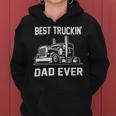 Trucker Trucker Best Truckin Dad Ever Truck Driver Women Hoodie