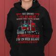 Trucker Trucker Wife She Knows Ill Be Here When She Gets Home Women Hoodie