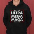 Ultra Mega Maga Trump Liberal Supporter Republican Family Women Hoodie