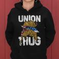 Union Thug Labor Day Skilled Union Laborer Worker Cute Gift Women Hoodie