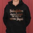 Us President Flation The Cost Of Voting Stupid 4Th July Gift Women Hoodie