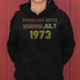 Vintage 1973 49Th Birthday Awesome Since July Retro Women Hoodie