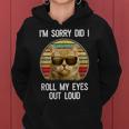 Vintage Im Sorry Did I Roll My Eyes Out Loud Sarcastic Cat Women Hoodie Graphic Print Hooded Sweatshirt