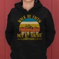 Walk By Faith Not By Sight 2 Corinthians 57 Tshirt Women Hoodie