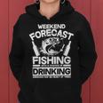 Weekend Forecast Fishing And Drinking Women Hoodie